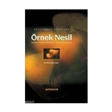ÖRNEK NESIL - M.ŞERAFEDDİN KALAY