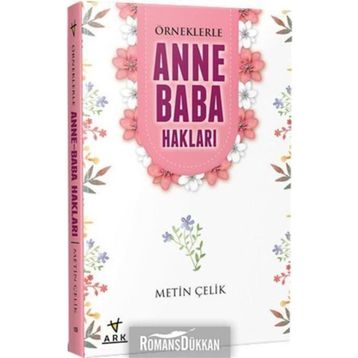 Örneklerle Anne Baba Hakları - Metin Çelik
