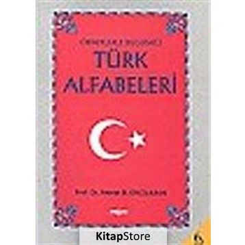 ÖRNEKLERLE BUGÜNKÜ TÜRK ALFABELERI - AHMET BICAN ERCILASUN