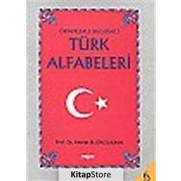 ÖRNEKLERLE BUGÜNKÜ TÜRK ALFABELERI - AHMET BICAN ERCILASUN