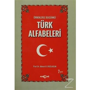 ÖRNEKLERLE BUGÜNKÜ TÜRK ALFABELERI - AHMET BICAN ERCILASUN
