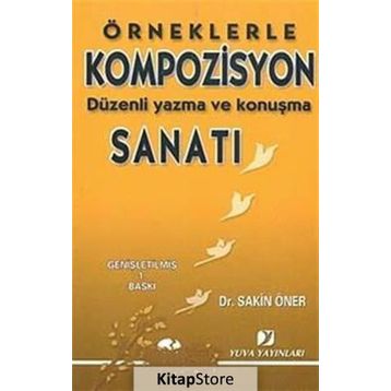 ÖRNEKLERLE KOMPOZISYON SANATI - SAKIN ÖNER