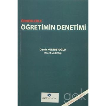 Örneklerle Öğretimin Denetimi - Demir Kurtbeyoğlu