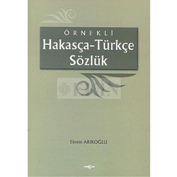 Örnekli Hakasça - Türkçe Sözlük - Ekrem Arıkoğlu