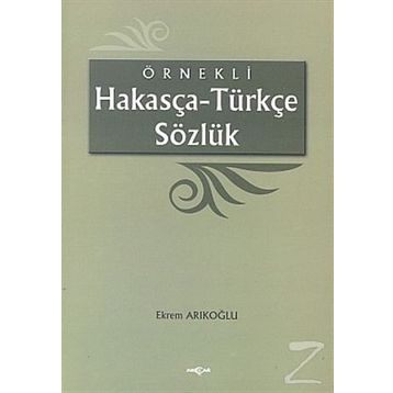 Örnekli Hakasça - Türkçe Sözlük - Ekrem Arıkoğlu