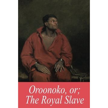 Oroonoko - Aphra Behn