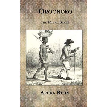 Oroonoko - Aphra Behn