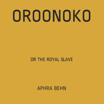 Oroonoko - Aphra Behn