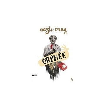 Orphee - Nazlı Eray
