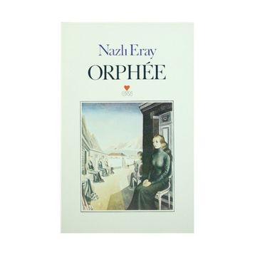 Orphee - Nazlı Eray