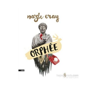 Orphee - Nazlı Eray
