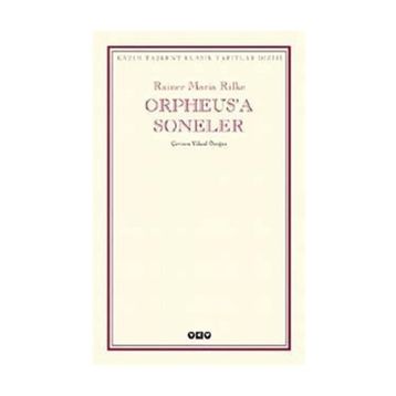 Orpheus'a Soneler - Rainer Maria Rilke