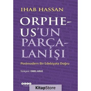 Orpheus'un Parçalanışı - Ihab Hassan