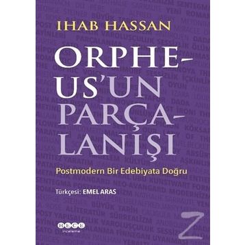 Orpheus'un Parçalanışı - Ihab Hassan