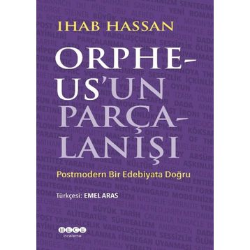 Orpheus'un Parçalanışı - Ihab Hassan