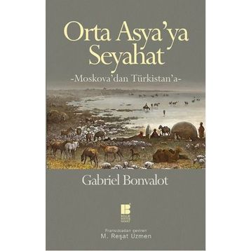 Orta Asya’ya Seyahat - Gabriel Bonvalot