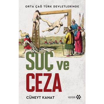 Orta Çağ Devletlerinde Suç ve Ceza Yeditepe Yayınevi