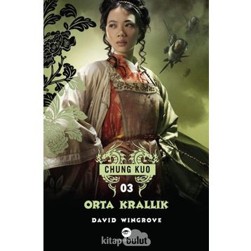 Orta Krallık - Chung Kuo - David Wingrove