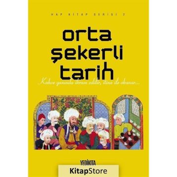 Orta Şekerli Tarih Mustafa Dedeler
