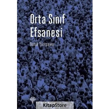 Orta Sınıf Efsanesi - Haluk Yurtsever