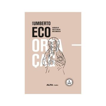 Ortaçağ 1. Cilt - Umberto Eco