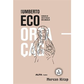 Ortaçağ 1. Cilt - Umberto Eco