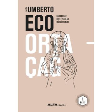 Ortaçağ 1. Cilt - Umberto Eco