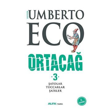 Ortaçağ 3. Cilt - Umberto Eco