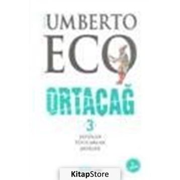 Ortaçağ 3. Cilt - Umberto Eco