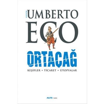 Ortaçağ 4. Cilt - Umberto Eco