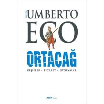 Ortaçağ 4. Cilt - Umberto Eco
