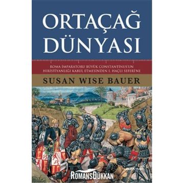 Ortaçağ Dünyası - Susan Wise Bauer