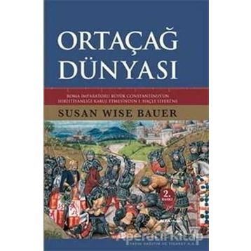 Ortaçağ Dünyası - Susan Wise Bauer
