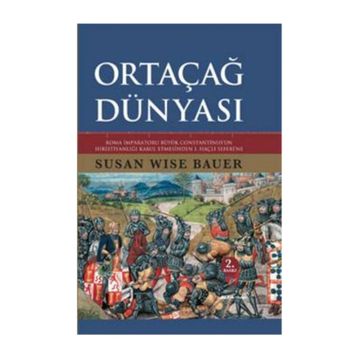 Ortaçağ Dünyası - Susan Wise Bauer