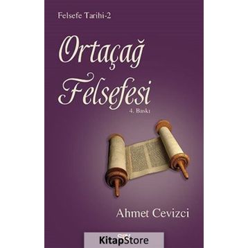 Ortaçağ Felsefesi - Ahmet Cevizci