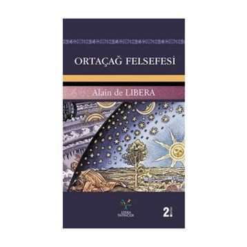 Ortaçağ Felsefesi - Alain De Libera
