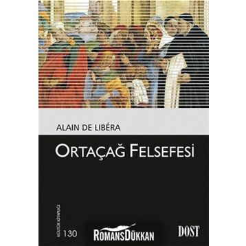 Ortaçağ Felsefesi - Alain De Libera
