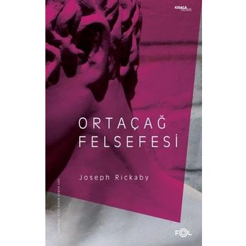 Ortaçağ Felsefesi - Joseph Rickaby