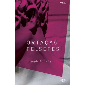 Ortaçağ Felsefesi - Joseph Rickaby