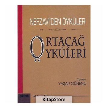 ORTAÇAĞ ÖYKÜLERI NEFZAVIDEN ÖYKÜLER - GENEL