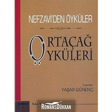 ORTAÇAĞ ÖYKÜLERI NEFZAVIDEN ÖYKÜLER - GENEL
