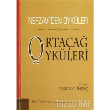 ORTAÇAĞ ÖYKÜLERI NEFZAVIDEN ÖYKÜLER - GENEL