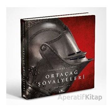 Ortaçağ Şövalyeleri - Christopher Gravett