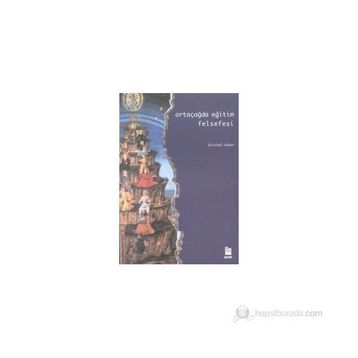 ORTAÇAĞDA EĞİTİM FELSEFESI - GÜLNİHAL KÜKEN