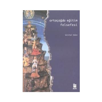 ORTAÇAĞDA EĞİTİM FELSEFESI - GÜLNİHAL KÜKEN