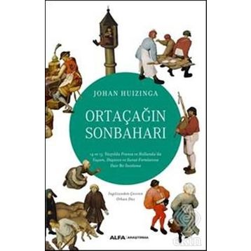 Ortaçağın Sonbaharı - Johan Huizinga