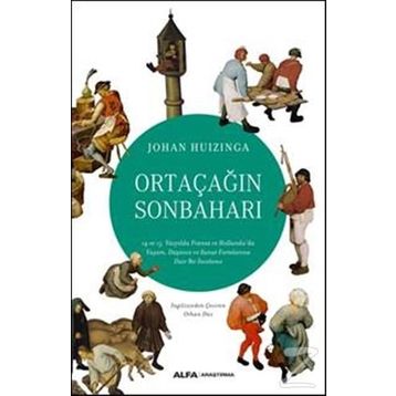 Ortaçağın Sonbaharı - Johan Huizinga