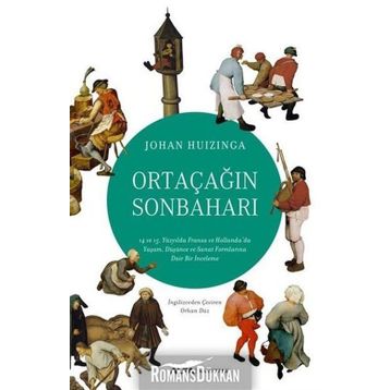 Ortaçağın Sonbaharı - Johan Huizinga