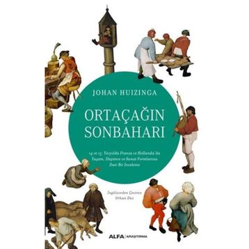 Ortaçağın Sonbaharı - Johan Huizinga