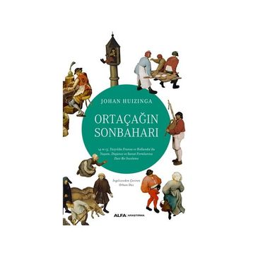 Ortaçağın Sonbaharı - Johan Huizinga